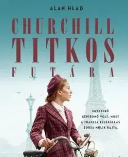 Churchill titkos futára - Alan Hlad