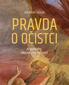 Pravda o očistci - Martin Jugie