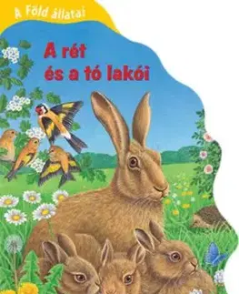 A Föld állatai - A rét és a tó lakói