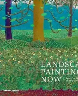 Landscape Painting Now - Barry Schwabsky, Todd Bradway