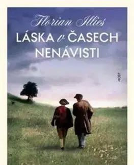 Láska v časech nenávisti - Florian Illies
