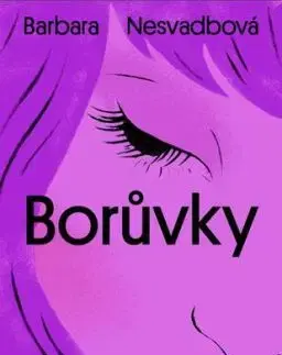 Borůvky, 3. vydání - Barbara Nesvadbová