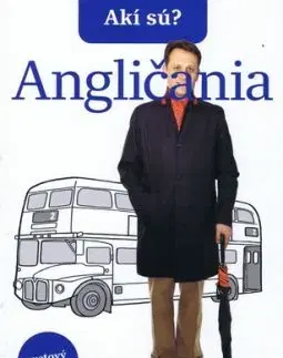 Akí sú? Angličania