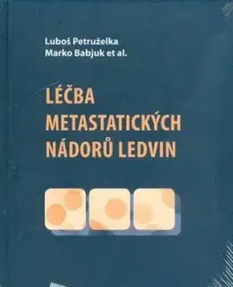 Léčba metastatických nádorů ledvin - Luboš Petruželka