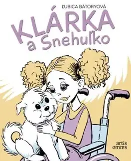 Klárka a Snehuľko - Ľubica Bátoryová