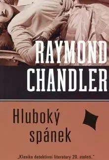 Hluboký spánek - Raymond Chandler