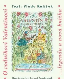 Valentín - vodník z Trenčína - Vlado Kulíšek