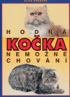 Hodná kočka - nemožné chování - Alice Rheaova
