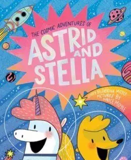 The Cosmic Adventures of Astrid and Stella (A Hello!Lucky Book) - Sabrina Moyle