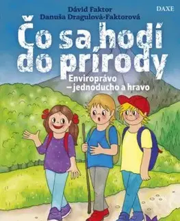 Čo sa hodí do prírody - Danuša Dragulová-Faktorová, Dávid Faktor