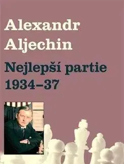 Nejlepší partie 1934-1937 - Alexandr Alechin