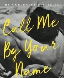 Call Me By Your Name - André Aciman