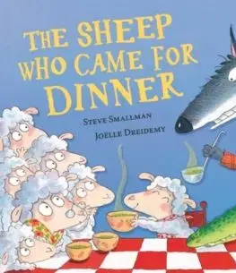 Sheep Who Came for Dinner - Steve Smallman