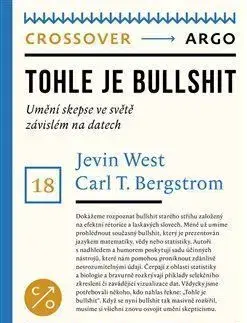 Tohle je bullshit - Carl T. Bergstrom, Jevin D. West