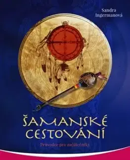 Šamanské cestování + CD - Sandra Ingerman