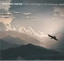 Motionless Journey - Matthieu Ricard