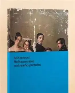 Scherzovci - Reštaurovanie rodinného portrétu