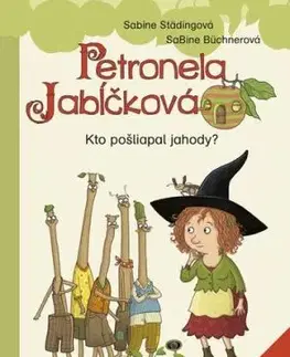 Petronela Jabĺčková 2: Kto pošliapal jahody? (prvé čítanie) - Sabine Städing