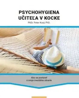 Psychohygiena učiteľa v kocke - Peter Kusý