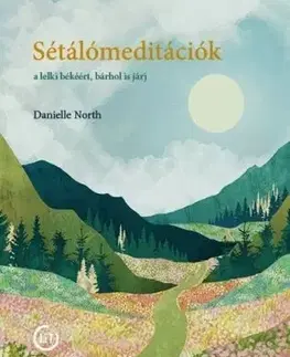 Sétálómeditáció - Danielle North