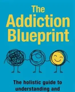 The Addiction Blueprint - Oliver Rolfe