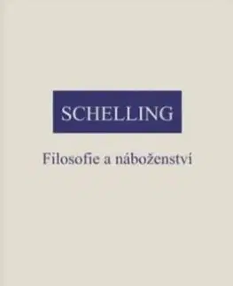 Filosofie a náboženství - Friedrich J. W. Schelling