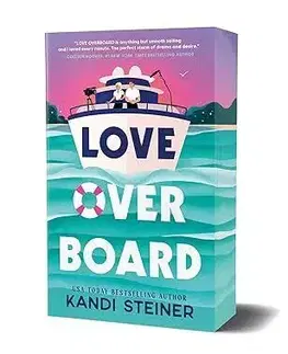 Love Overboard - Kandi Steiner