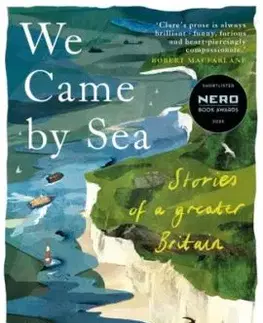 We Came by Sea - Horatio Clare