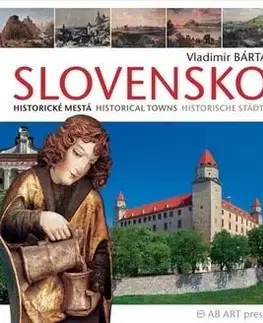 Slovensko - Historické mestá Historical towns Historische städte - Vladimír Bárta