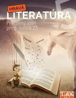 Hravá literatúra Pracovný zošit pre 5. ročník ZŠ