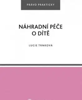 Náhradní péče o dítě - Lucie Trnková