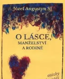 O lásce, manželství a rodině - Józef Augustyn