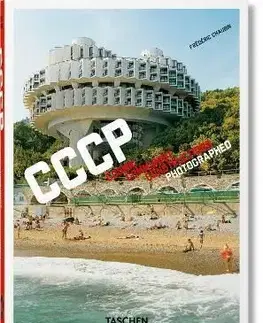 Frederic Chaubin. CCCP. Cosmic Communist Constructions Photographed. 40th Ed. - Frederic Chaubin