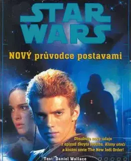 STAR WARS Nový průvodce postavami - Daniel Wallace