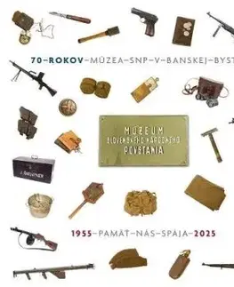 70 rokov Múzea SNP v Banskej Bystrici