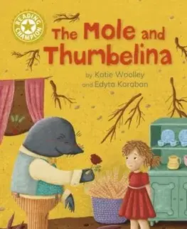 Reading Champion: The Mole and Thumbelina - Katie Woolley