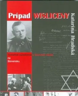 Pripad Dieter Wisliceny - Katarína Hradská