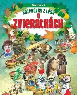 Rozprávky z lesa: O zvieratkách, 2.vydanie - Tony Wolf
