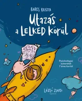 Utazás a lelked körül - Kriszta Barcs