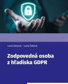 Zodpovedná osoba z hľadiska GDPR - Lucia Váryová, Lucia Čabová