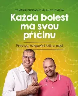Každá bolest má svou příčinu, 3. vydání - Tomáš Rychnovský, Milan Studnička