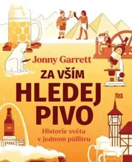 Za vším hledej pivo - Jonny Garrett