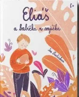 Eliáš a babička z vajíčka - Iva Procházková