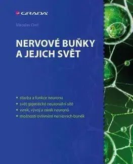 Nervové buňky a jejich svět - Miroslav Orel