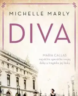 Diva Maria Callas - Michelle Marly