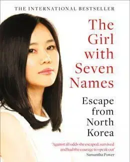 The Girl With Seven Names - Hyeonseo Lee, David John