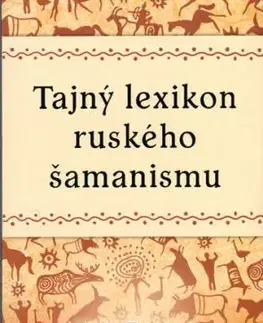 Tajný lexikon ruského šamanismu - Vadim Tschenze