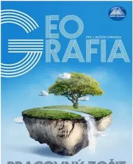Geografia pre 1. ročník gymnázia - pracovný zošit - Mária Nogová, Anton Magula, Zuzana Vaňková