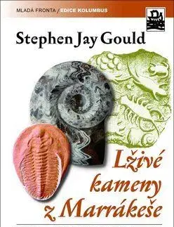 Lživé kameny z Marakéše - Stephen Jay Gould