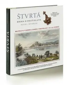 Štvrtá kniha o Bratislave - Pavel Dvořák